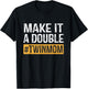 Make It A Double Twin Mom Cute Mother Of Twins Mother's Day T-Shirt - T-Shirt | Black
