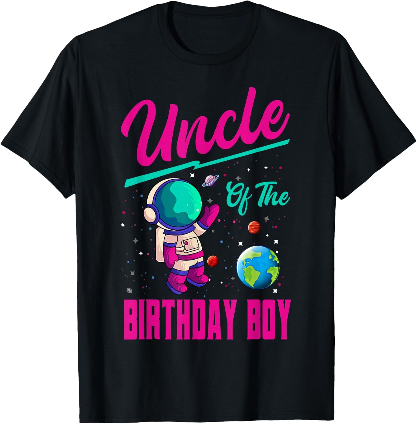 Uncle Of The Birthday Boy Space Party Planet Astronaut Bday T-Shirt - T-Shirt | Black
