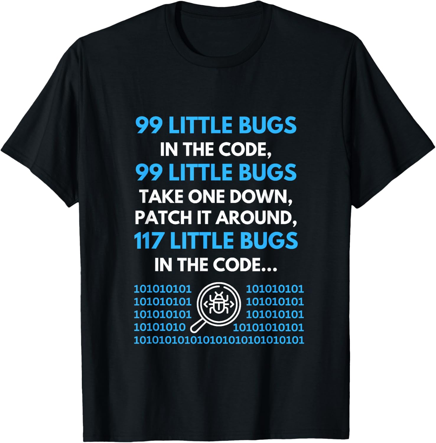 99 Little Bugs In The Code Programmer T-Shirt - T-Shirt | Black