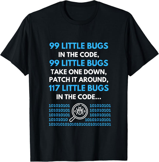 99 Little Bugs In The Code Programmer T-Shirt - T-Shirt | Black