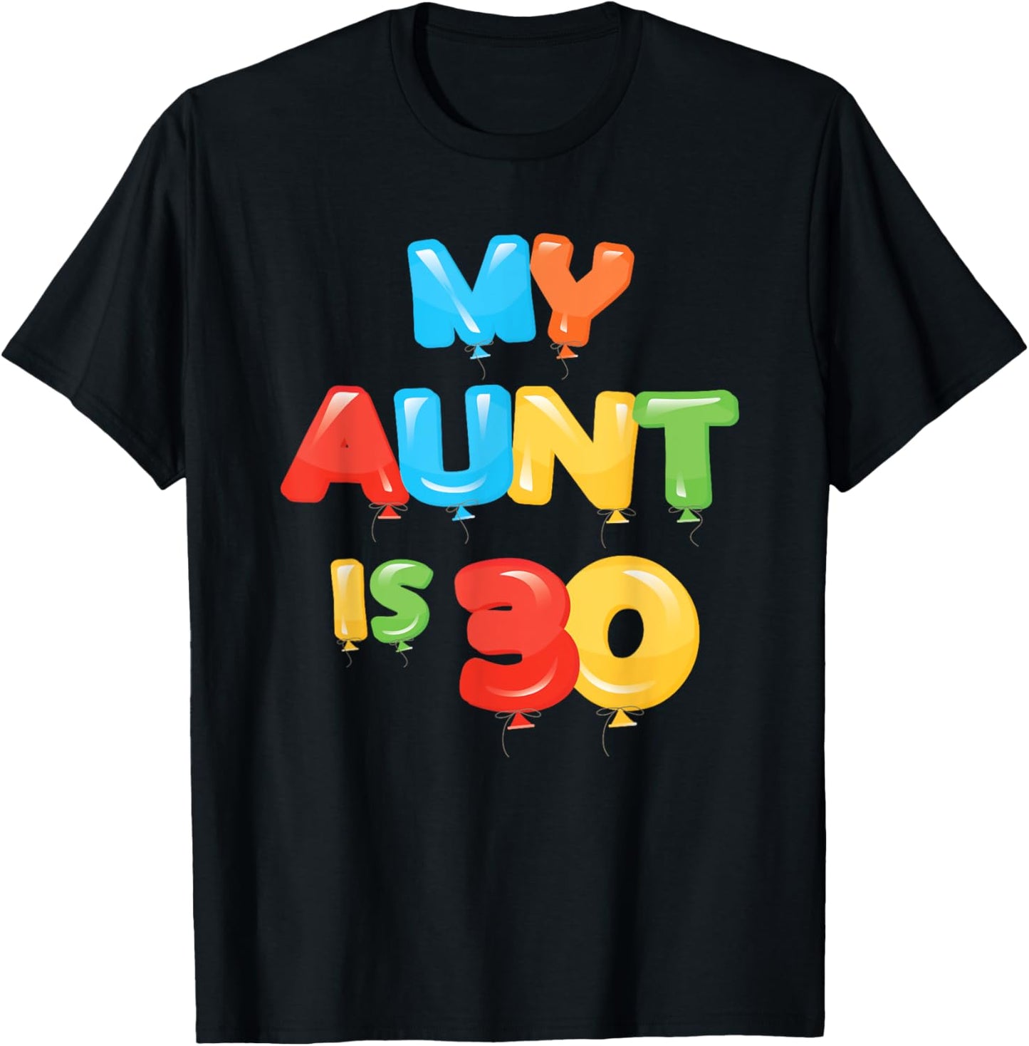 My Aunt is 30 Years Old 30th Auntie Birthday Design T-Shirt - T-Shirt | Black