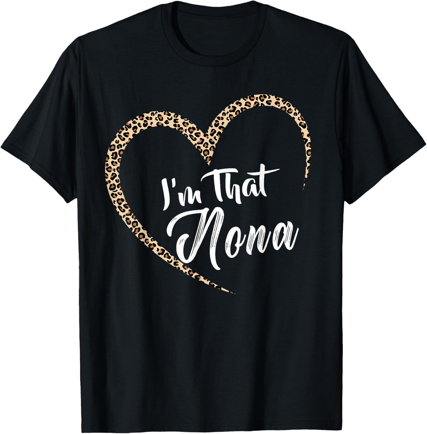 Grandma I'm That Nona Grandma T-Shirt - T-Shirt | Black
