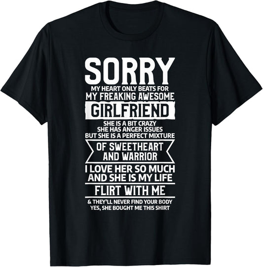Sorry My Heart Only Beats For My Freaking Awesome Girlfriend T-Shirt - T-Shirt | Black