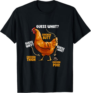 Guess What? Chicken Butt! Shirt Chicken Funny Meme T-Shirt - T-Shirt | Black