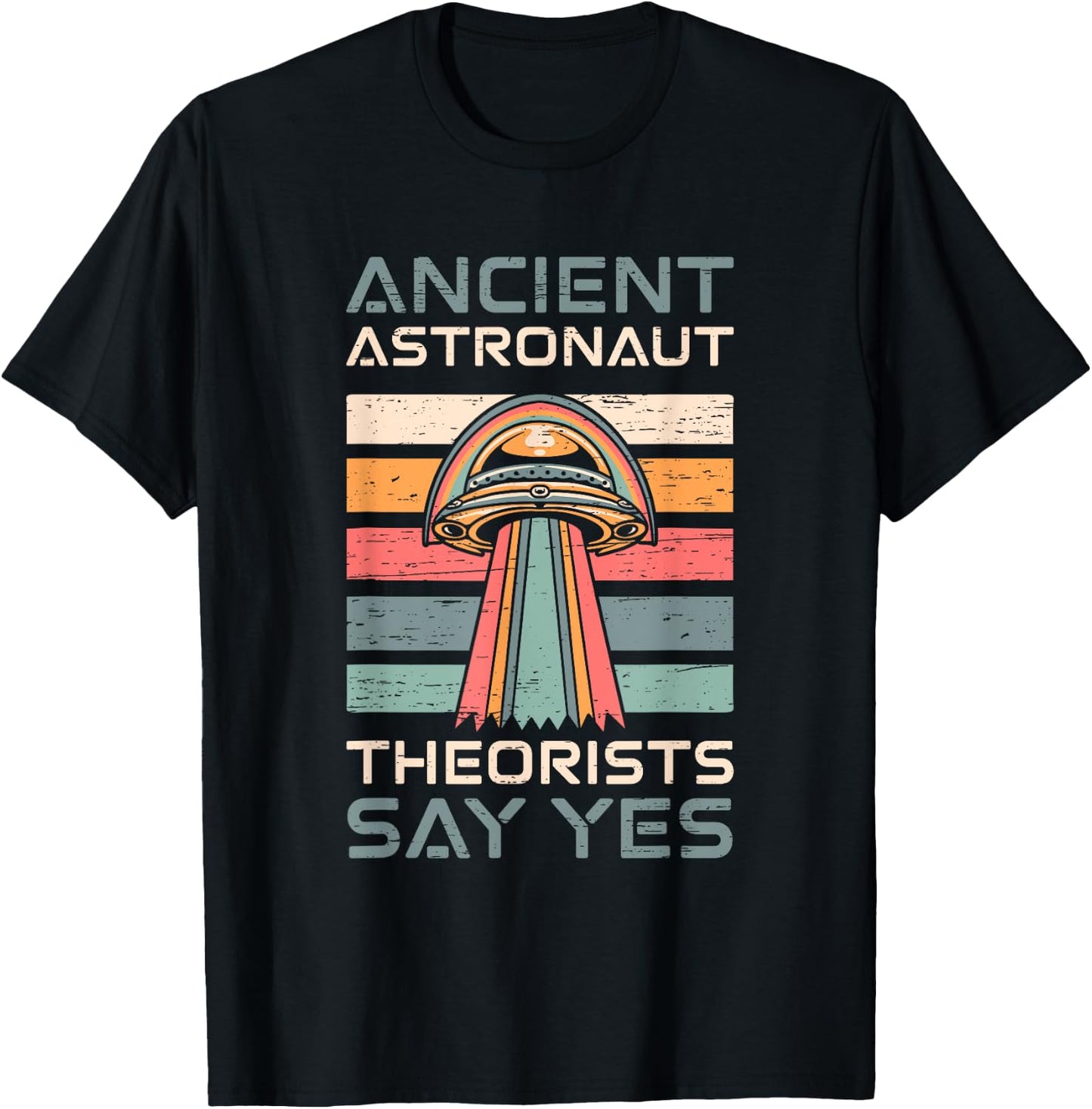 Ancient Astronaut Theorists Say Yes UFO Retro T-Shirt - T-Shirt | Black