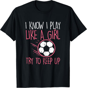 I Play Like Girl Soccer Cute Football Player Girls Women T-Shirt - T-Shirt | Black