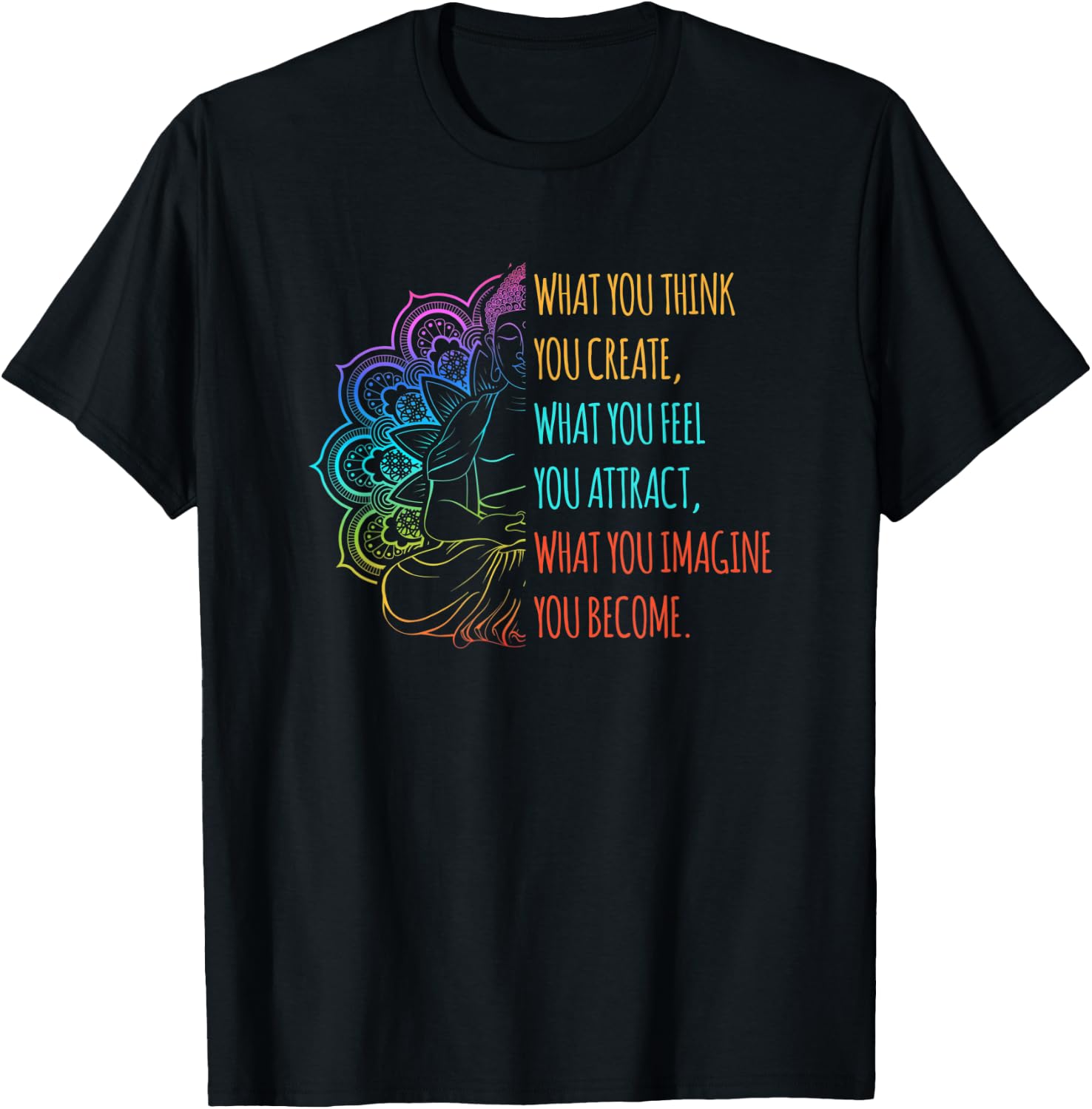 What you Think you Create Lotus Buddhist T-Shirt - T-Shirt | Black