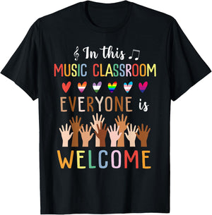 In This Music Classroom Everyone Is Welcome - Music Teacher T-Shirt - T-Shirt | Black