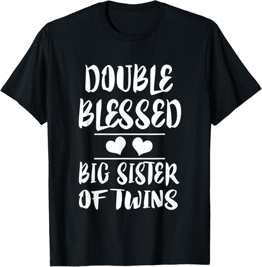 Double Blessed Big Sister Of Twins Gift T-Shirt - T-Shirt | Black