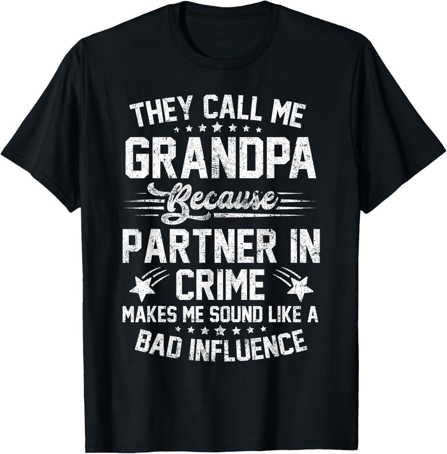 Funny They Call Me Grandpa Because Partner in Crime T-Shirt - T-Shirt | Black