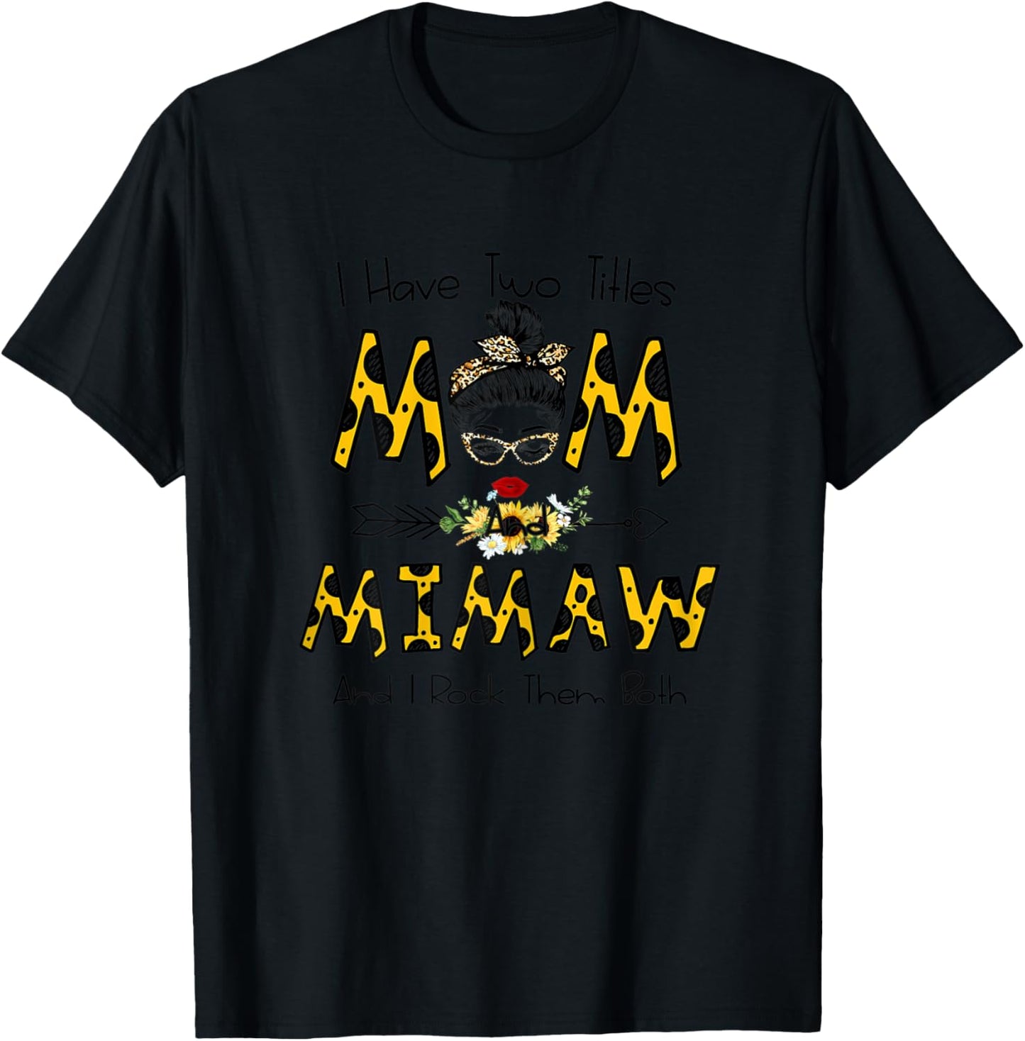 I Have Two Titles Mom and Mimaw Leopard Print Sunglasses T-Shirt - T-Shirt | Black