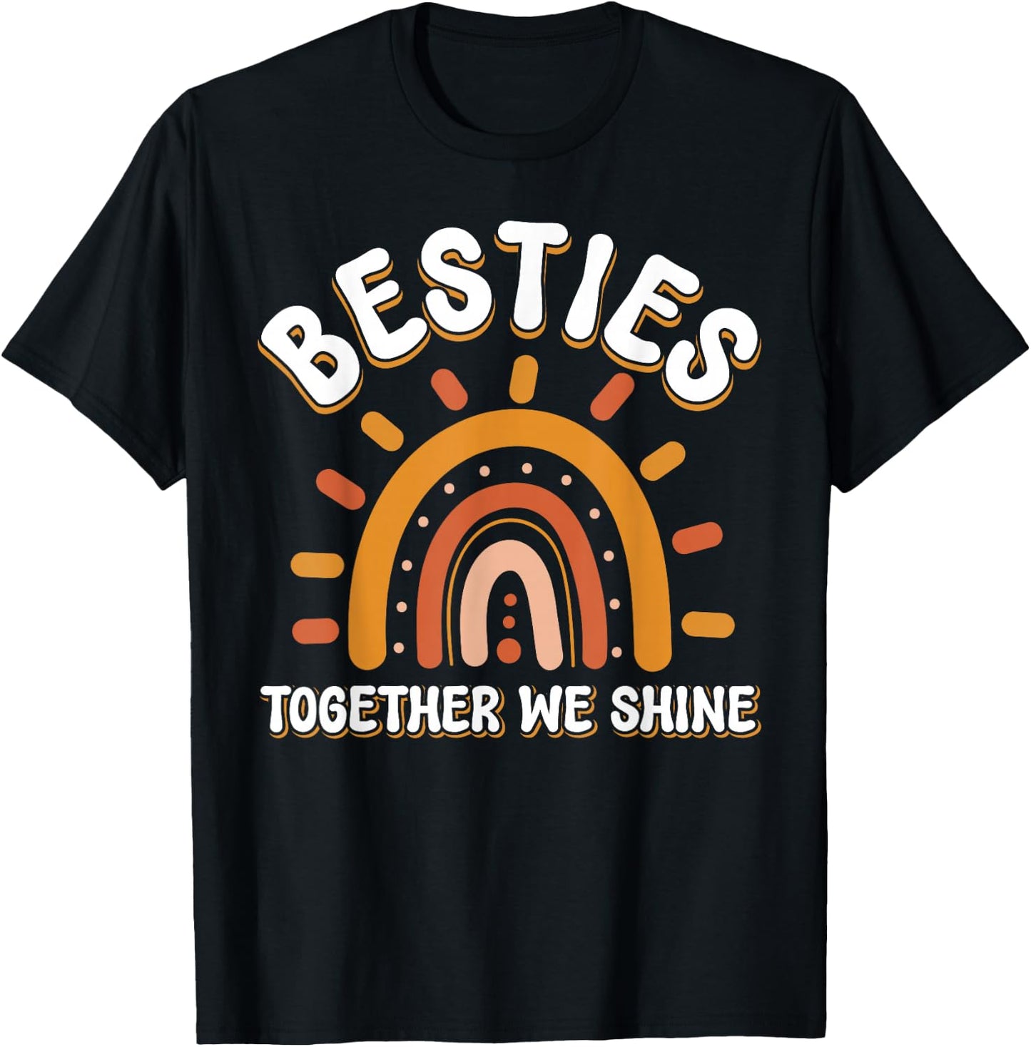 Besties Together We Shine BFF Best Friends Bestie T-Shirt - T-Shirt | Black