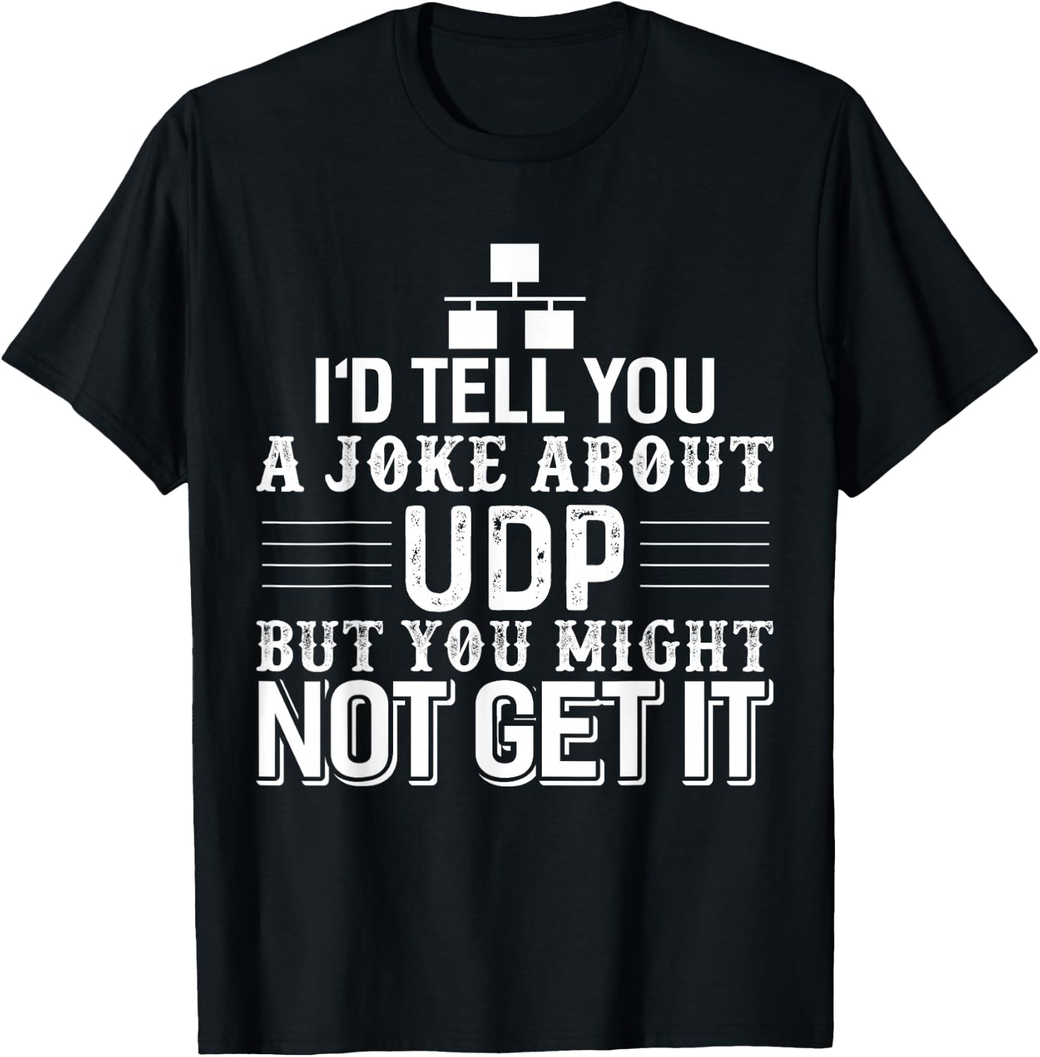 Sysadmin Programmer Humor UDP Joke T-Shirt - T-Shirt | Black