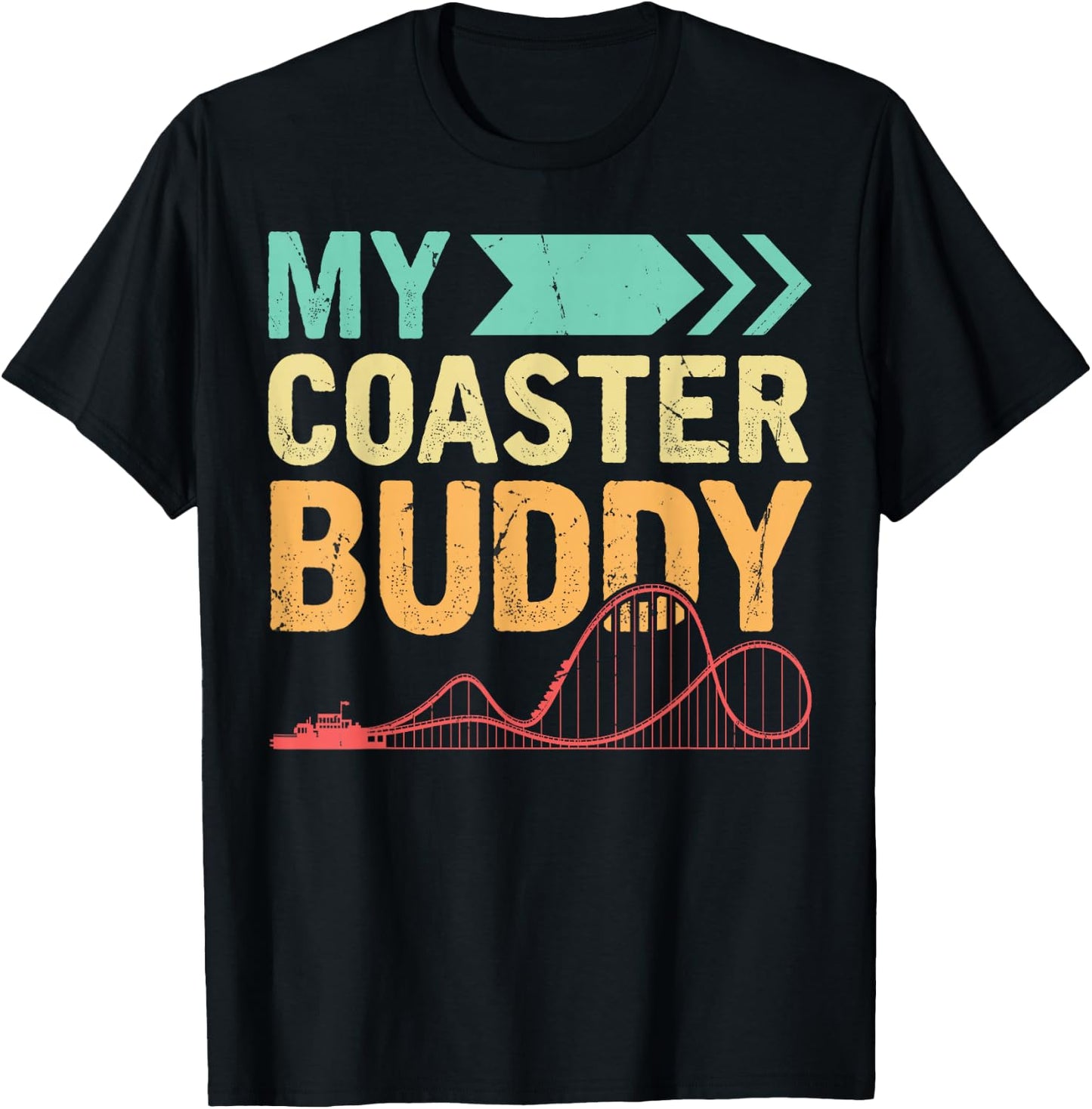 My Coaster Buddy Theme Amusement Park Ride Besties Family T-Shirt - T-Shirt | Black