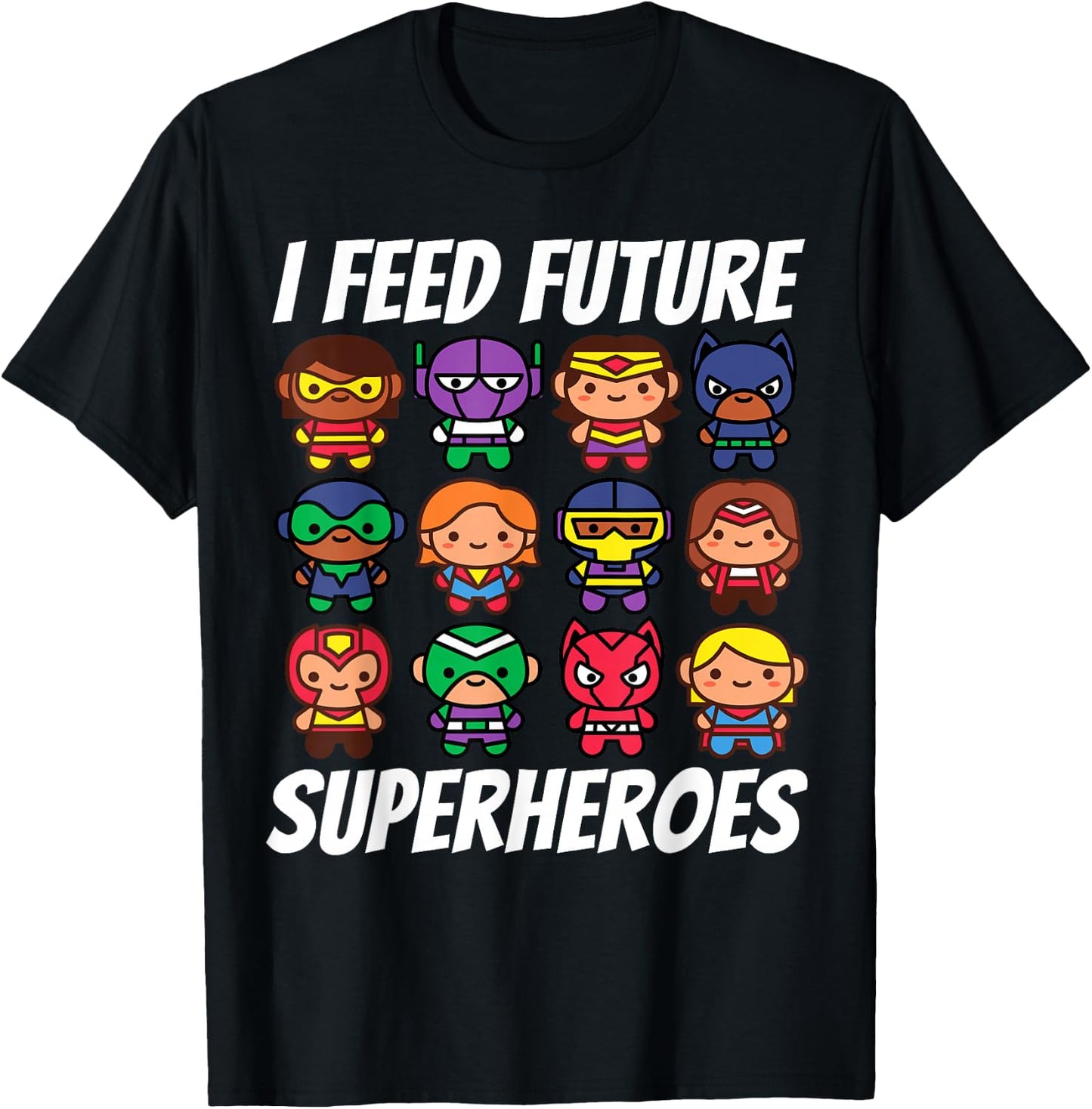 I Feed Future Superheroes School Lunch Lady Squad T-Shirt - T-Shirt | Black