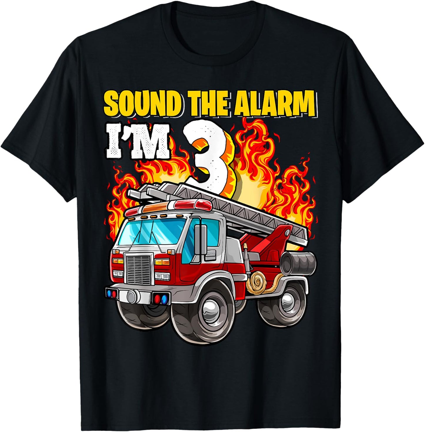 Sound the Alarm I'm 3 3rd Birthday Fireman Firetruck Boys T-Shirt - T-Shirt | Black