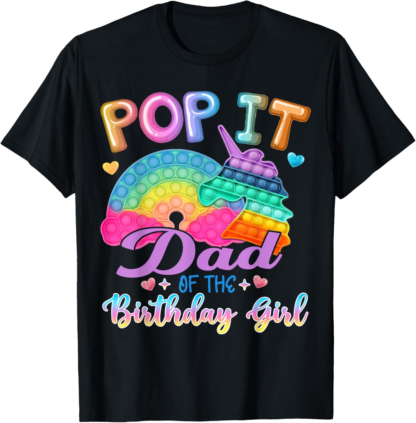 Pop It Dad of the Birthday Girl Fidget Kids Family Matching T-Shirt - T-Shirt | Black
