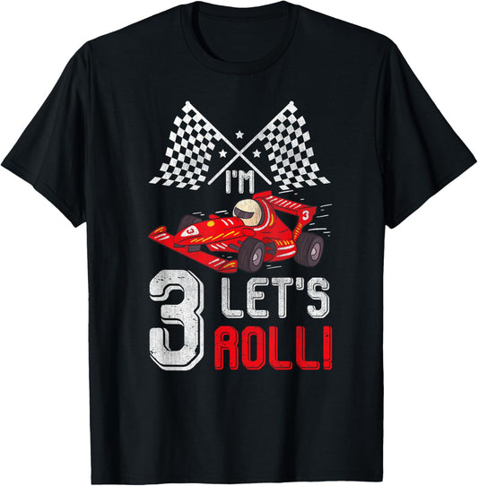 3 Birthday Racing Car 3 Years Old Let's Roll Toddler Boy T-Shirt - T-Shirt | Black