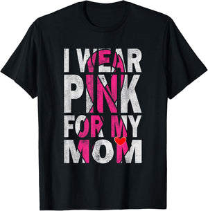 I Wear Pink for My Mom Breast Cancer Awareness Supporter T-Shirt - T-Shirt | Black