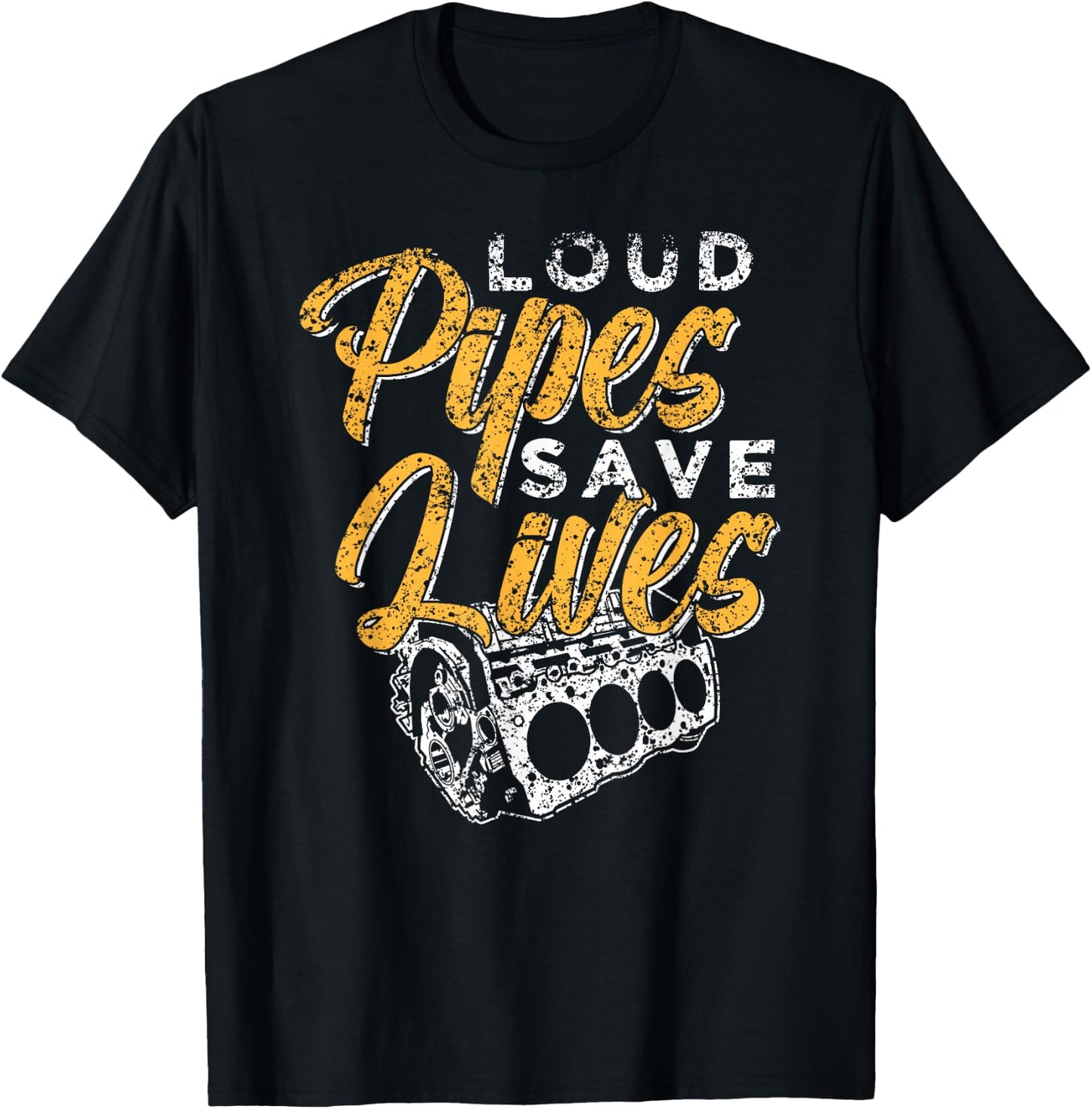 Loud Pipes Save Lives Mechanic Car Tools Garage Hobby T-Shirt - T-Shirt | Black