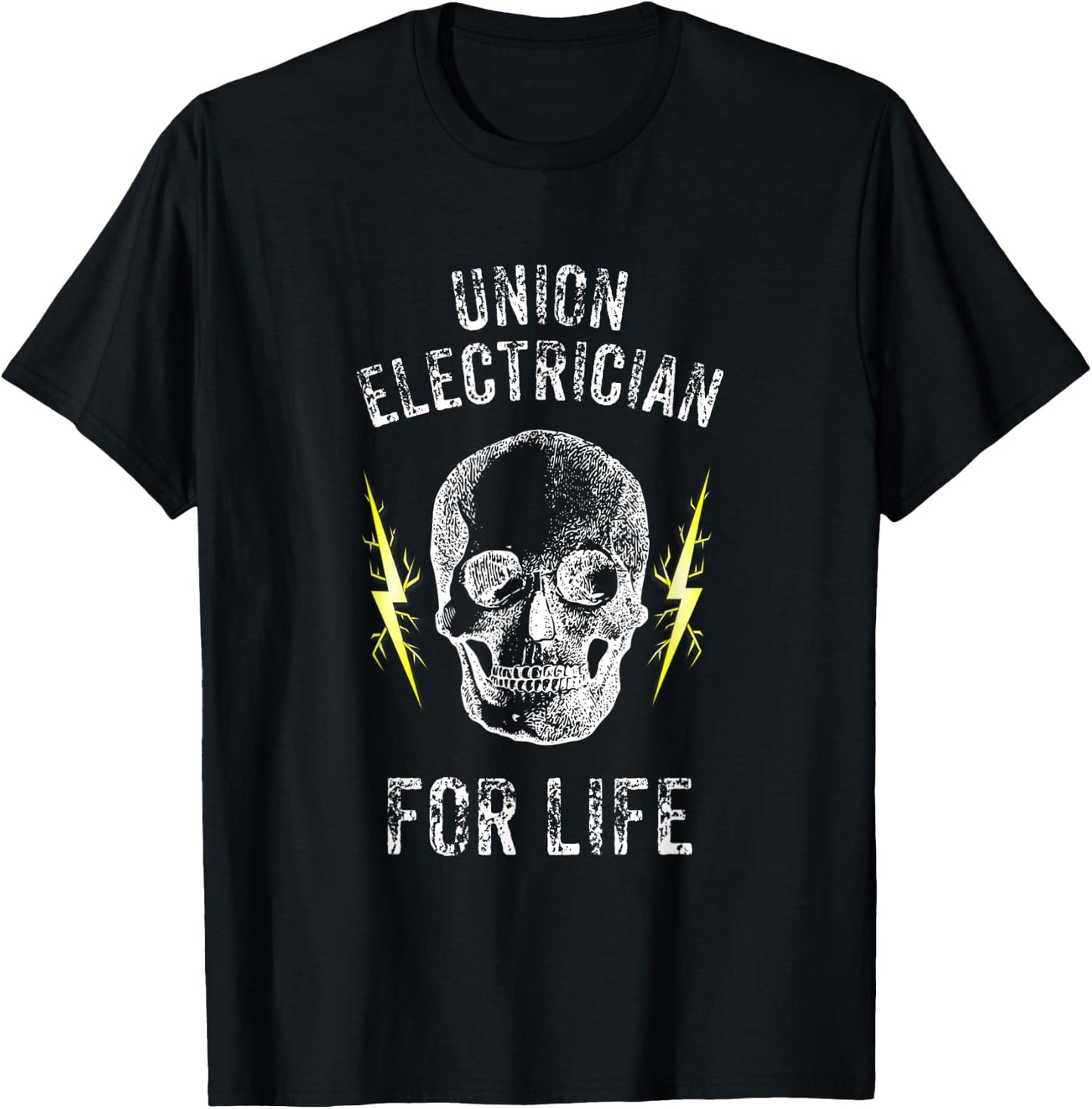 Union Electrician For Life Electrical Union Worker T-Shirt - T-Shirt | Black