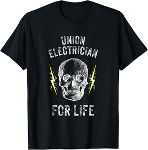Union Electrician For Life Electrical Union Worker T-Shirt - T-Shirt | Black