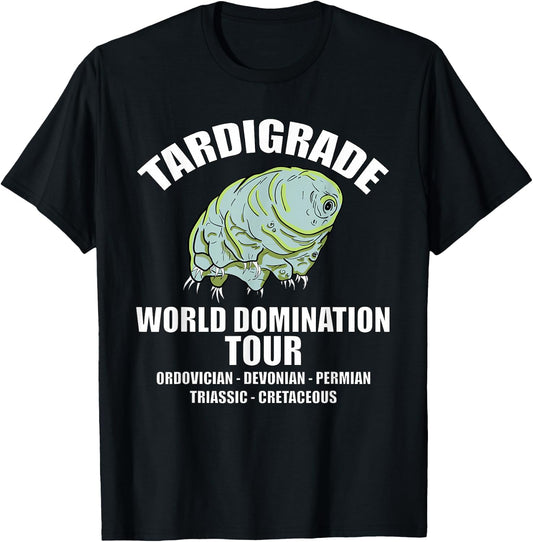 Tardigrade World Domination Tour extinctions science shirt T-Shirt - T-Shirt | Black