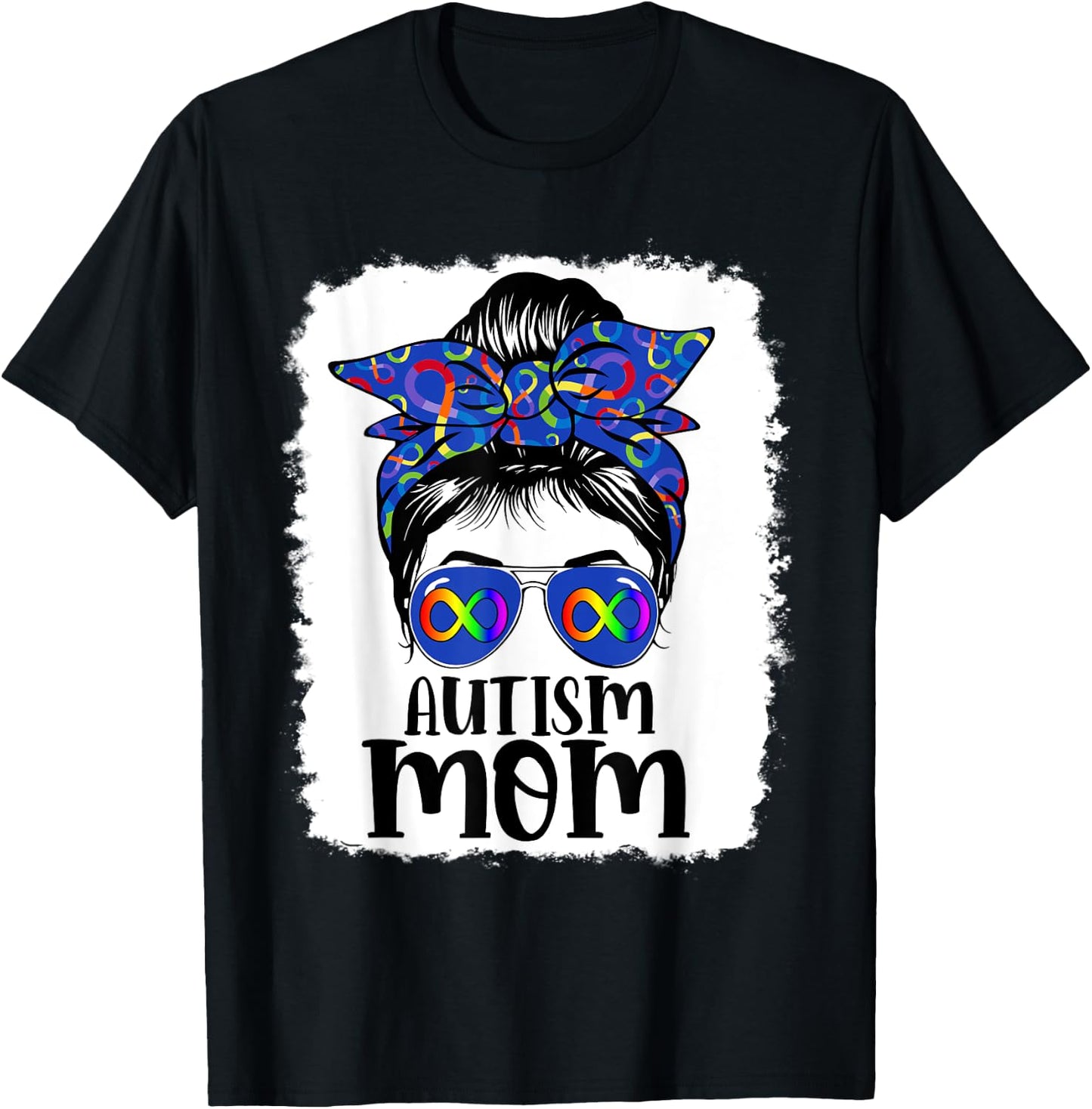 Mom Autism Awareness Messy Bun Infinity Rainbow Bleached T-Shirt - T-Shirt | Black