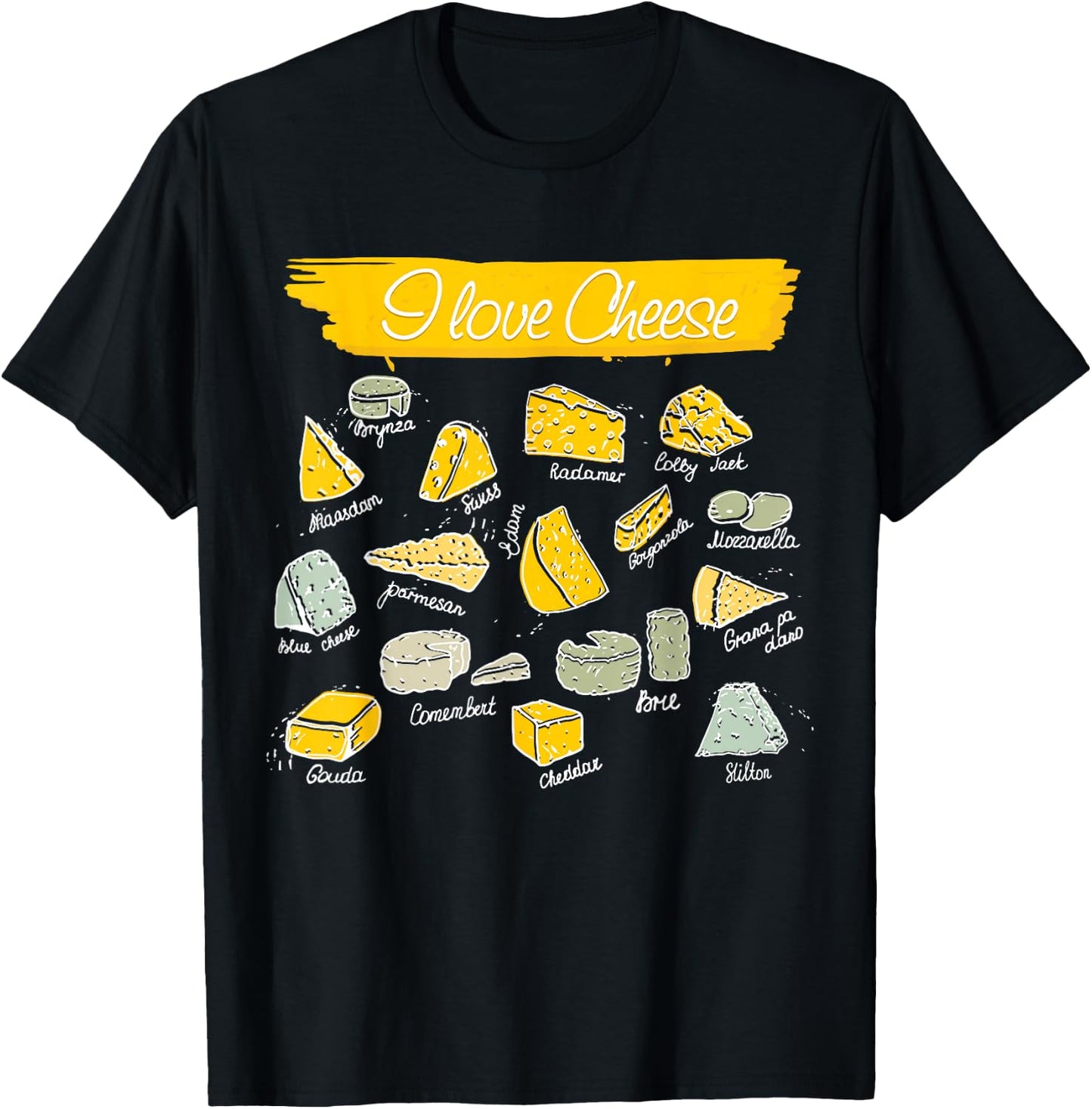 Funny Cheese Shirts for Cheese Lovers | I Love Cheese Types of Cheese T-Shirt - T-Shirt | Black