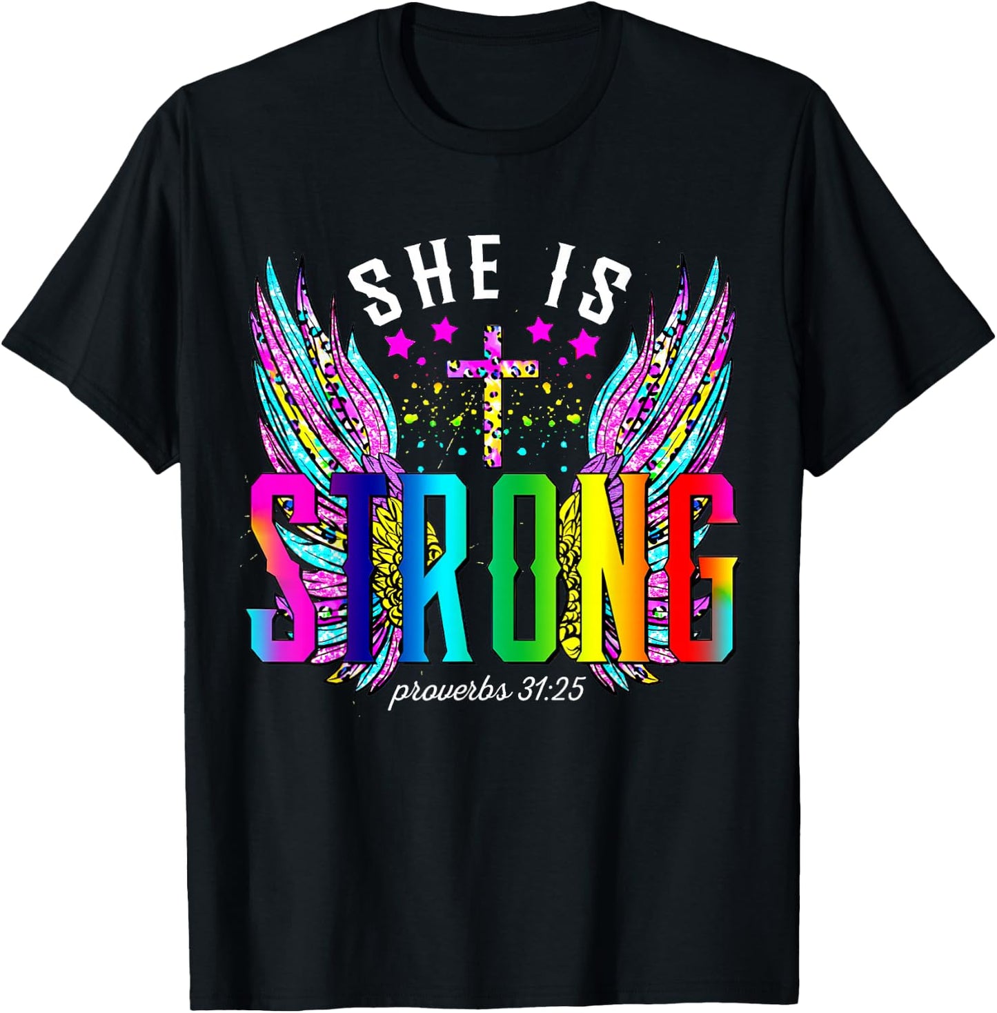 She Is Strong Bible Proverbs 31:25 Cross Wings Christian T-Shirt - T-Shirt | Black