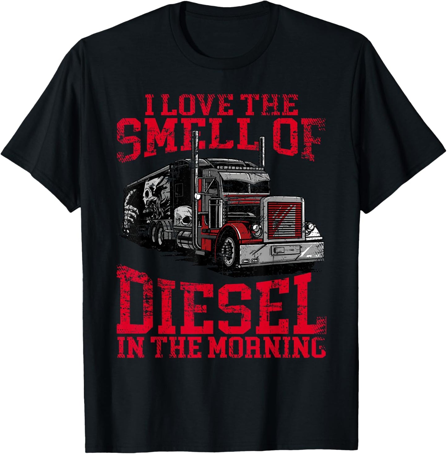 I Love The Smell Of Diesel In The Morning Cool Truck Driver T-Shirt - T-Shirt | Black