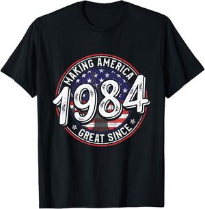 Making America Great Since 1984 American Flag Birthday Women Kids Men T-Shirt - T-Shirt | Black