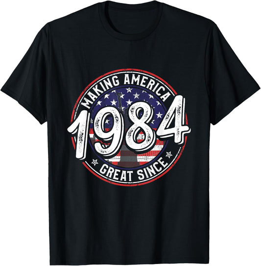 Making America Great Since 1984 American Flag Birthday Women Kids Men T-Shirt - T-Shirt | Black