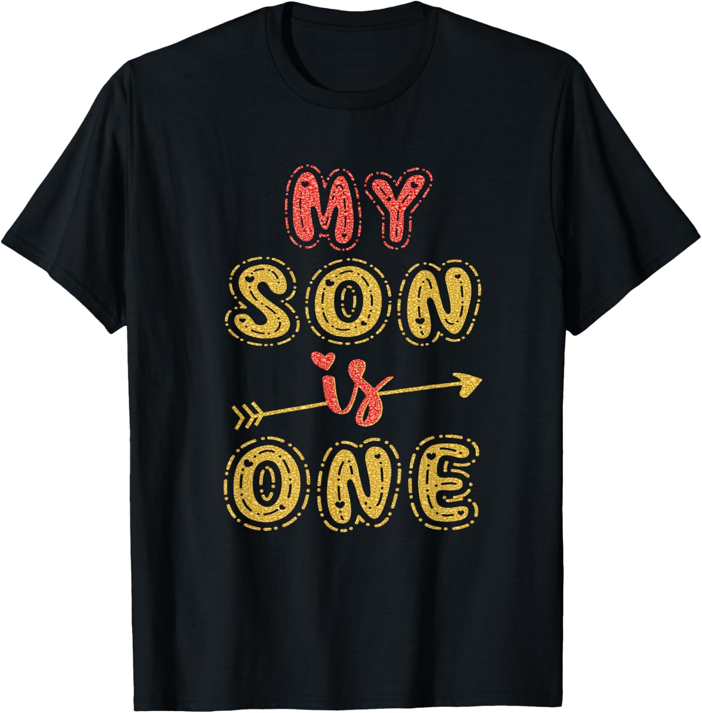 My Son Is One Year Old 1st Birthday Idea T-Shirt - T-Shirt | Black