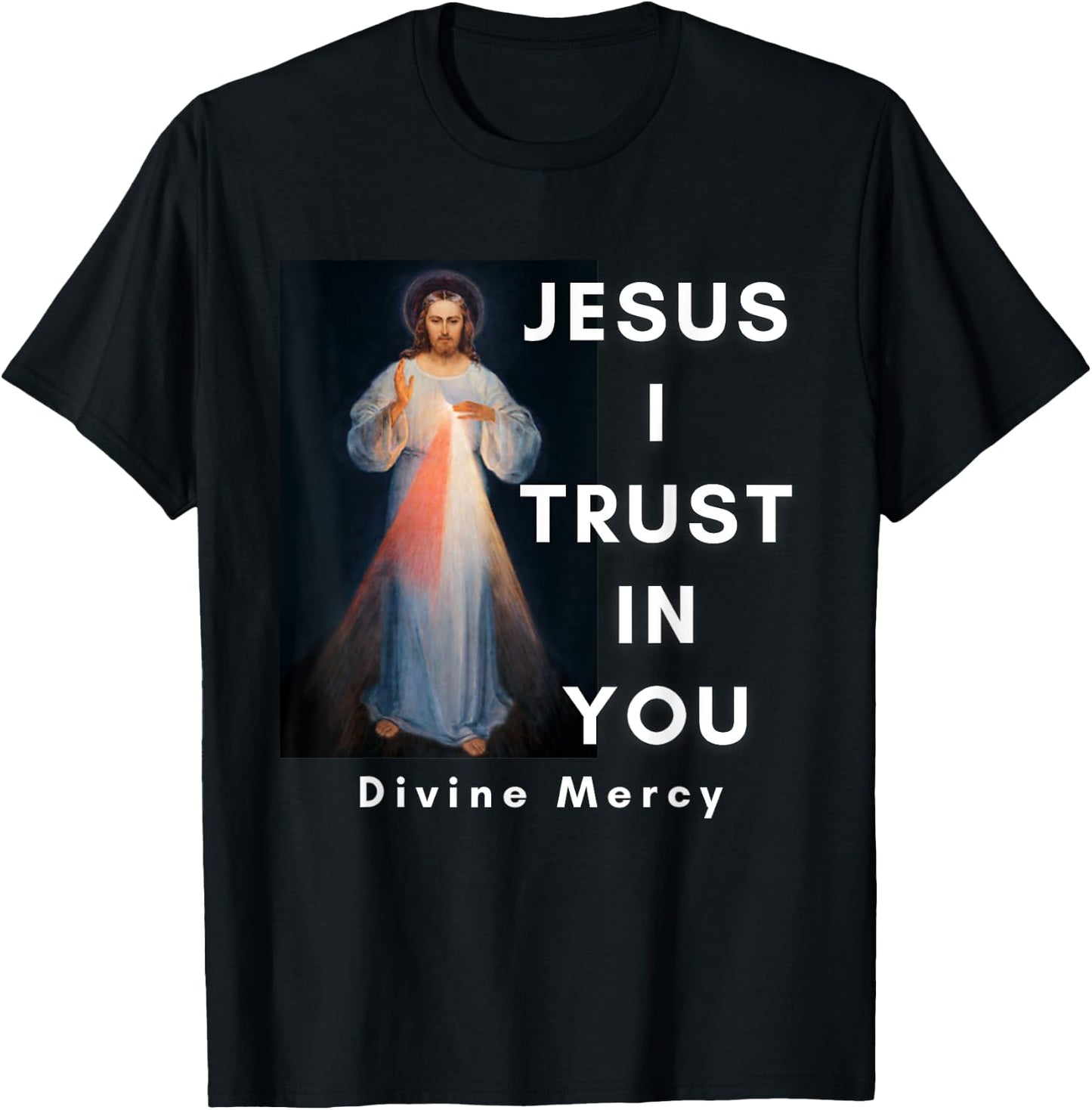 Jesus I Trust In You Divine Mercy Catholic T-Shirt - T-Shirt | Black
