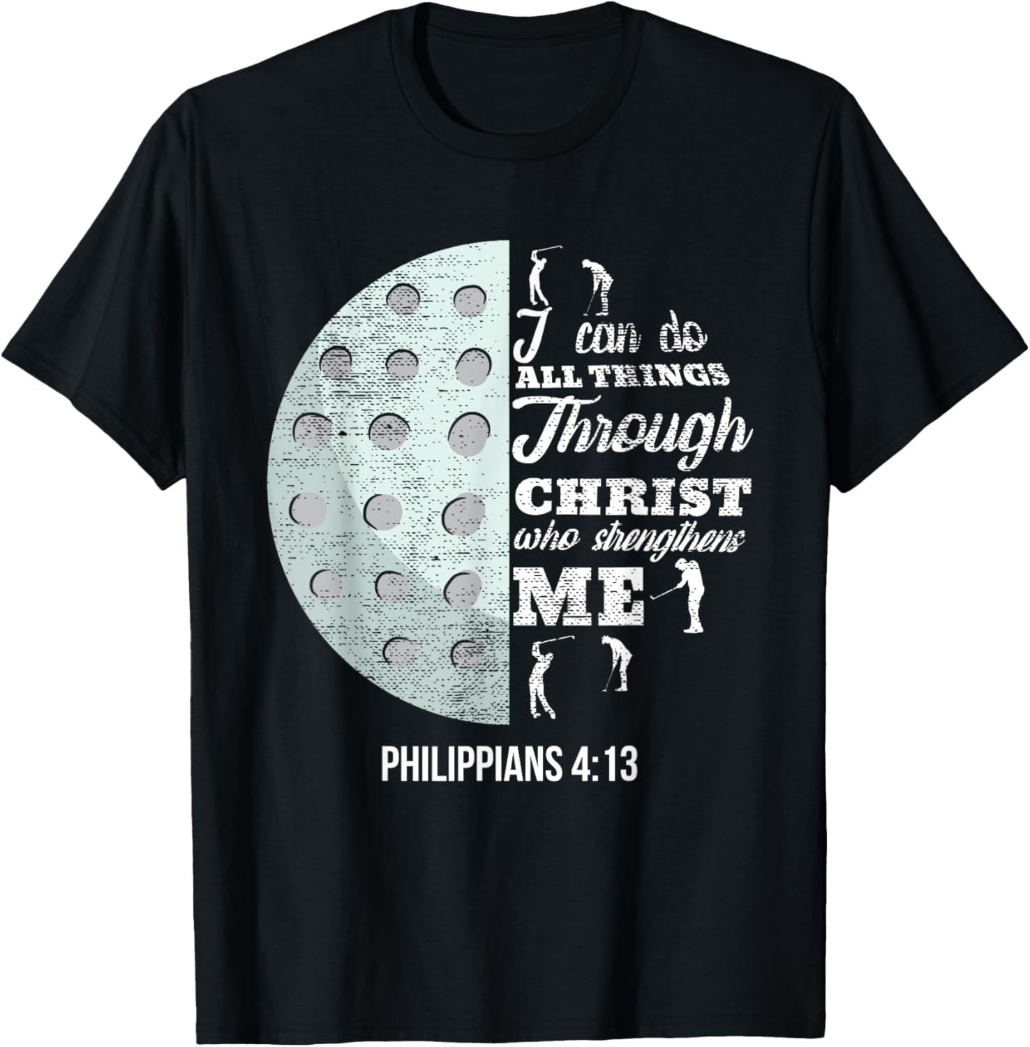 Christian Golf Philippians 4:13 Golfer Gifts Men Women Kids T-Shirt - T-Shirt | Black