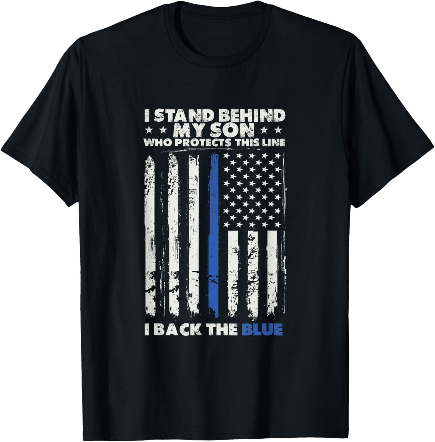 I Back The Blue For My Son For Law Enforcement Police Parent T-Shirt - T-Shirt | Black