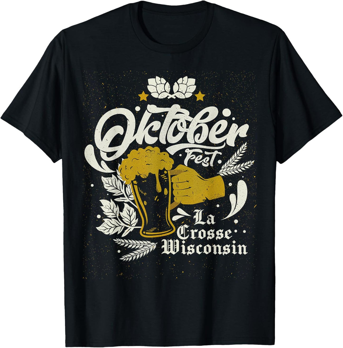 Oktoberfest La Crosse Wisconsin Octoberfest Beer Lovers T-Shirt - T-Shirt | Black