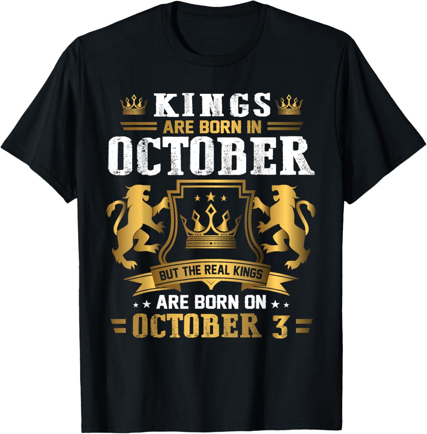 Real Kings Are Born On October 3rd Birthday Gift T-Shirt - T-Shirt | Black