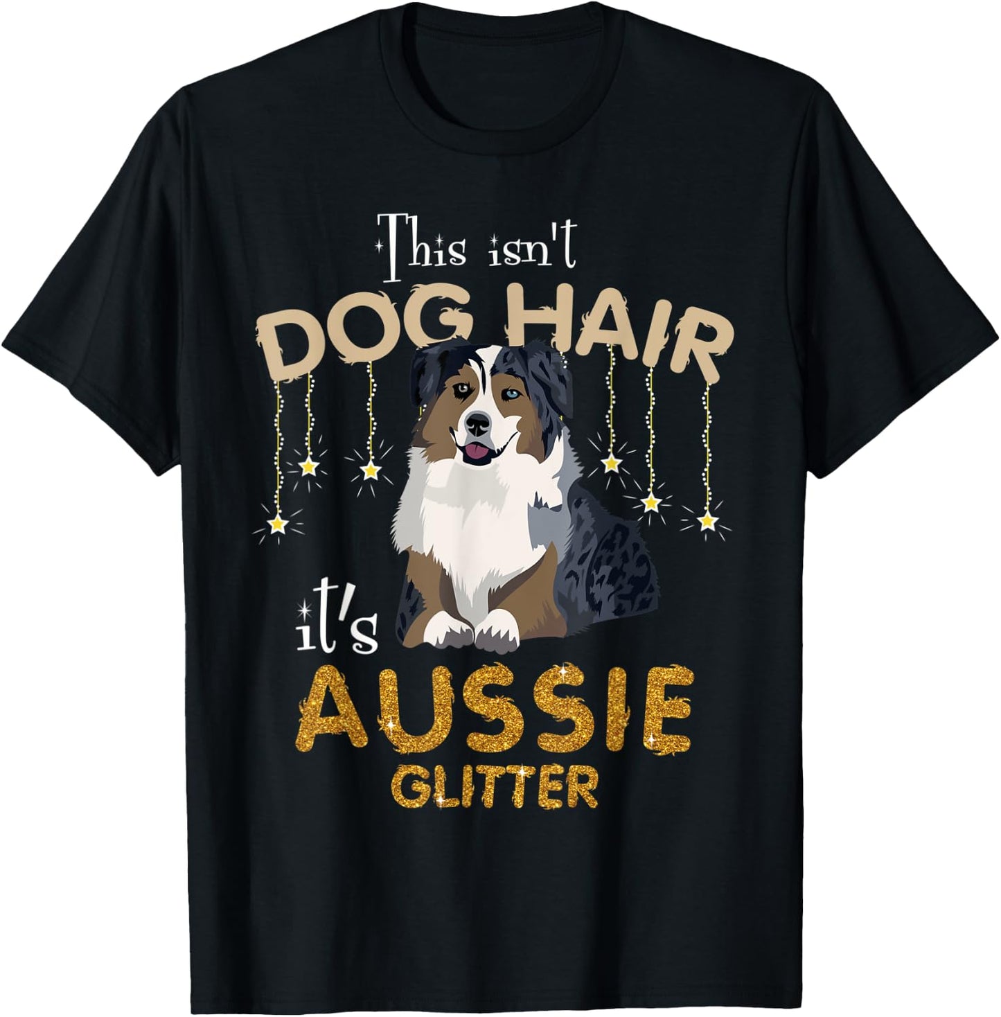 This Isn't Dog Hair It's Aussie Glitter Women Kids T-Shirt - T-Shirt | Black