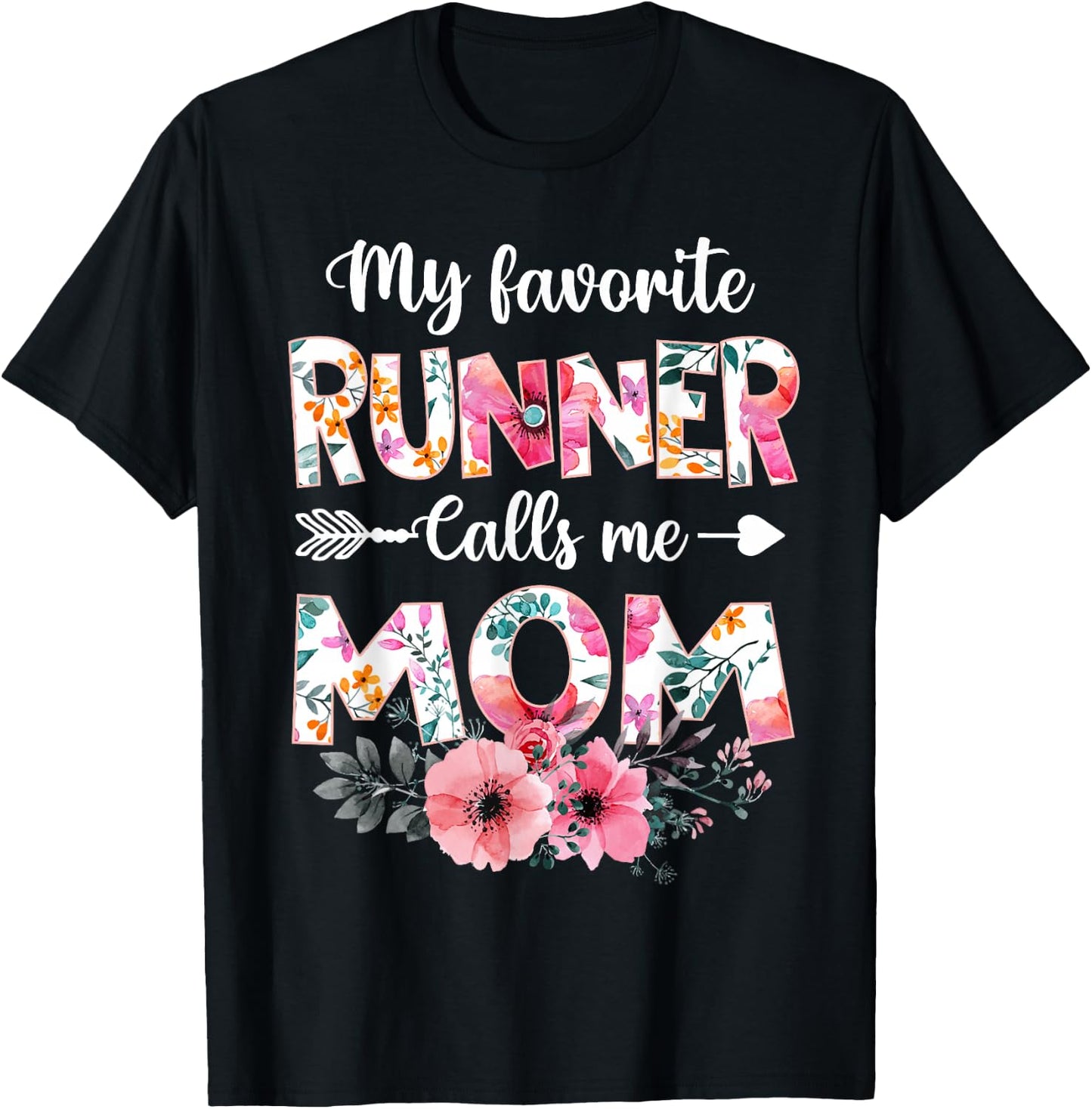 My Favorite Runner Calls Me Mom Shirt Running Mom Mother Day T-Shirt - T-Shirt | Black