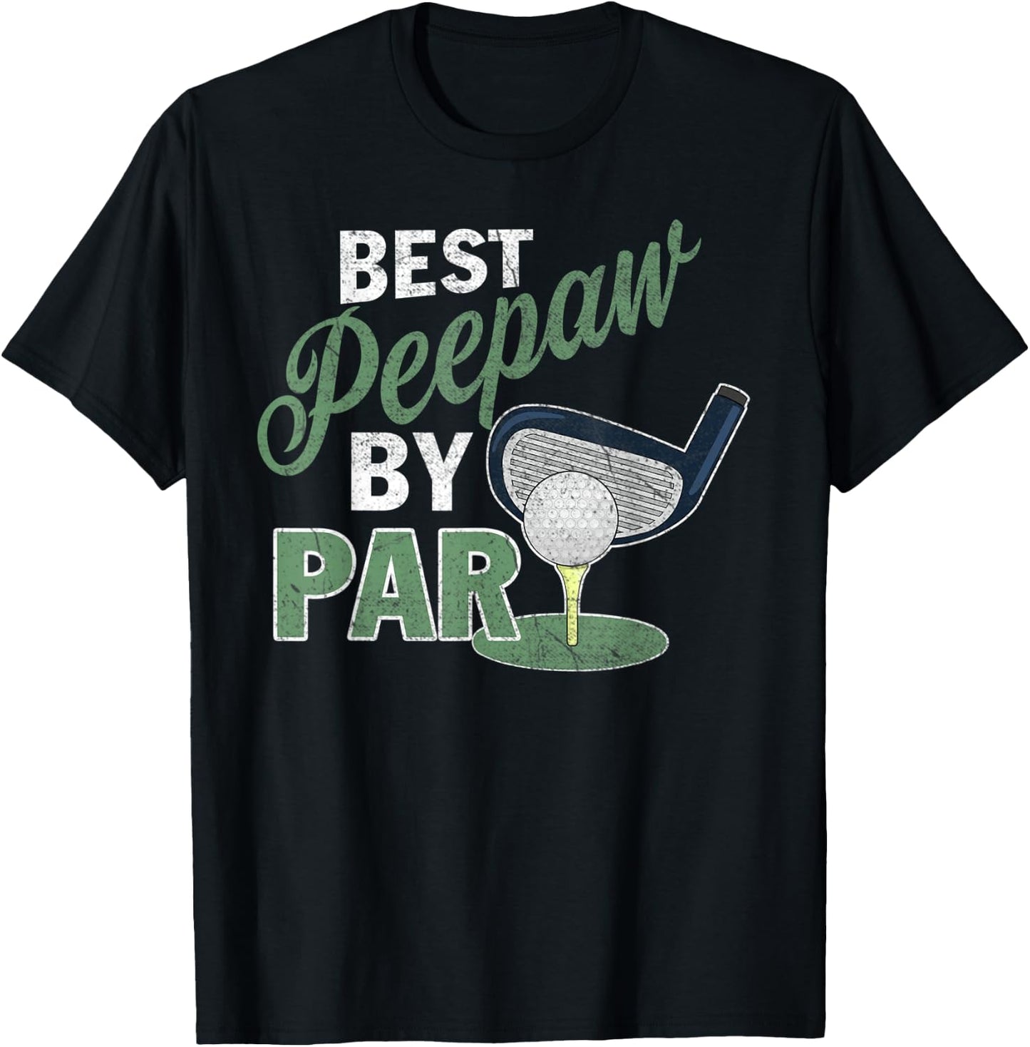 Best Peepaw By Par Father's Day Golf Sports T-Shirt - T-Shirt | Black