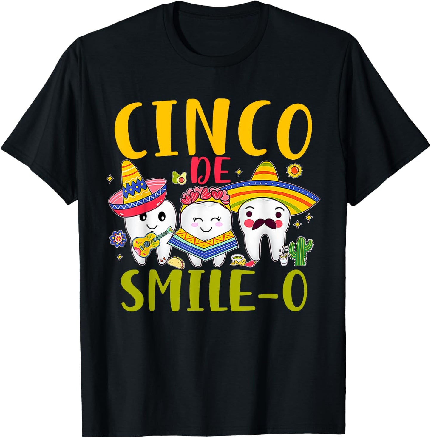 Dental Hygienist Cinco De Smile O Cinco De Mayo Dentist T-Shirt - T-Shirt | Black