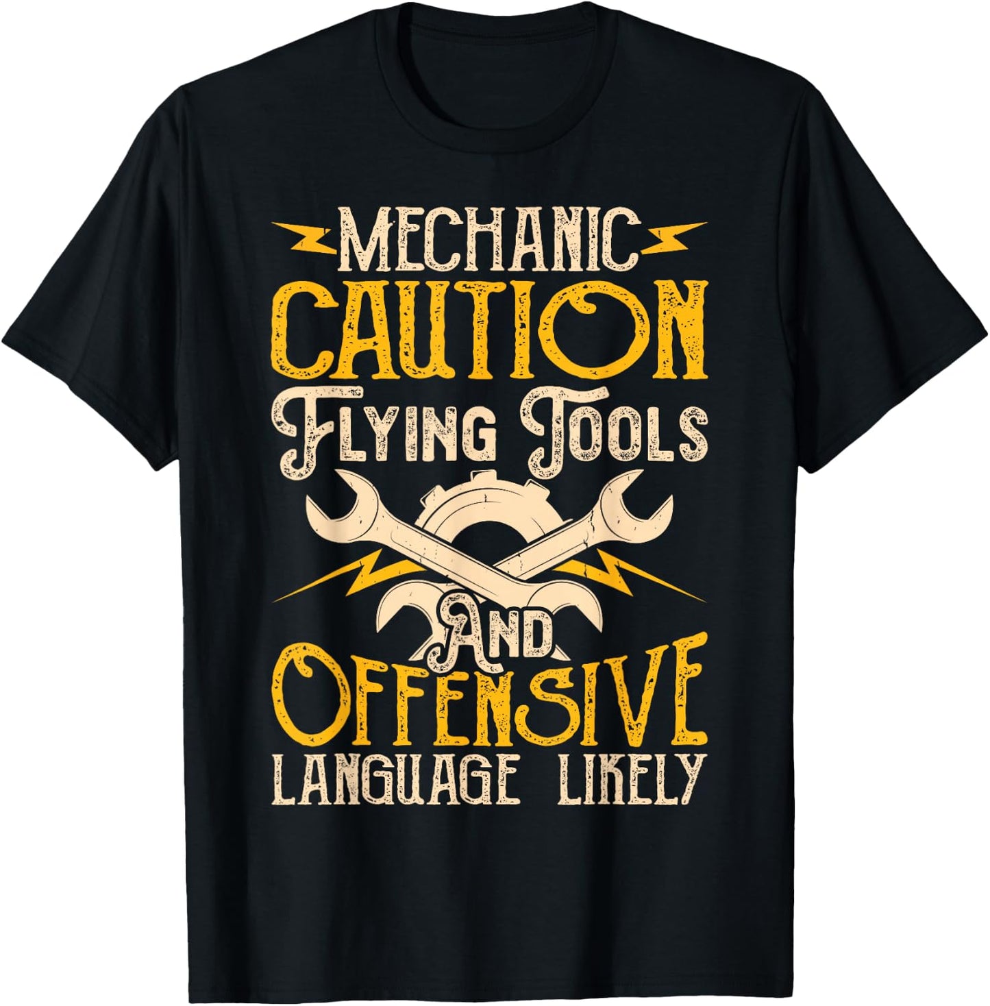Mechanic Caution Flying Tools And Offensive Language Likely T-Shirt - T-Shirt | Black
