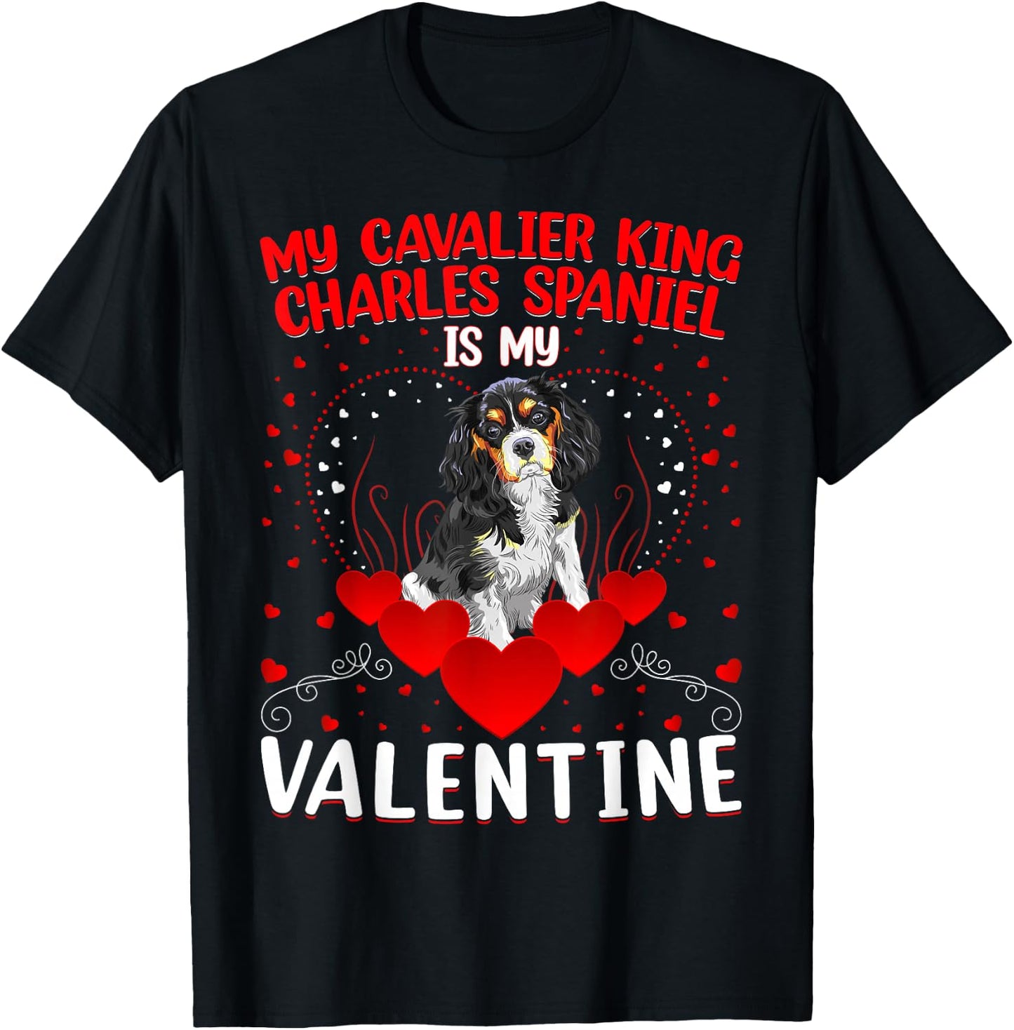 Dog Lover My Cavalier King Charles Spaniel Is My Valentine Men Women Girls Kids T-Shirt - T-Shirt | Black