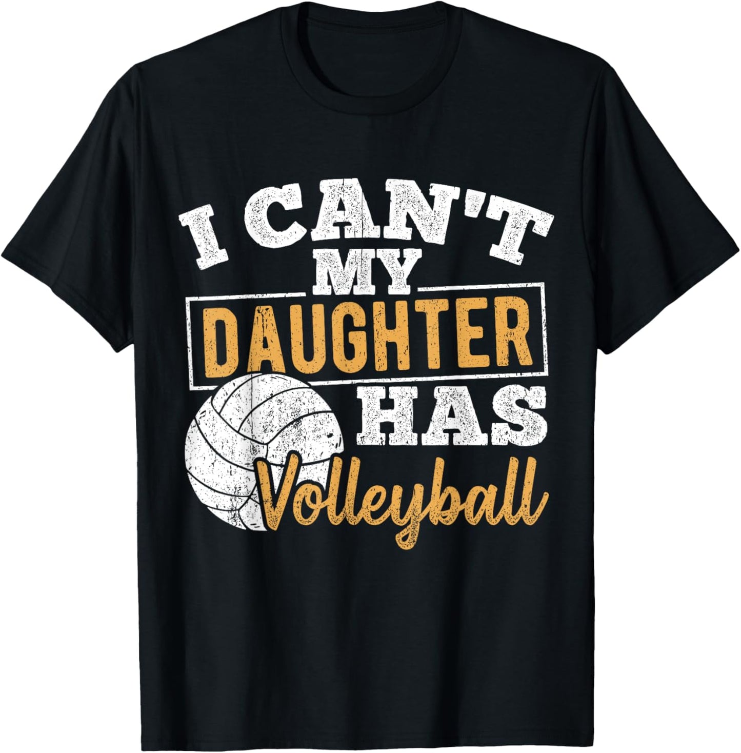 I cant my daughter has volleyball - netball training athlete T-Shirt - T-Shirt | Black
