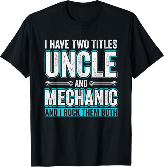 Uncle and Mechanic Funny Garage Fixing Cars Uncle T-Shirt - T-Shirt | Black