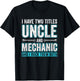 Uncle and Mechanic Funny Garage Fixing Cars Uncle T-Shirt - T-Shirt | Black