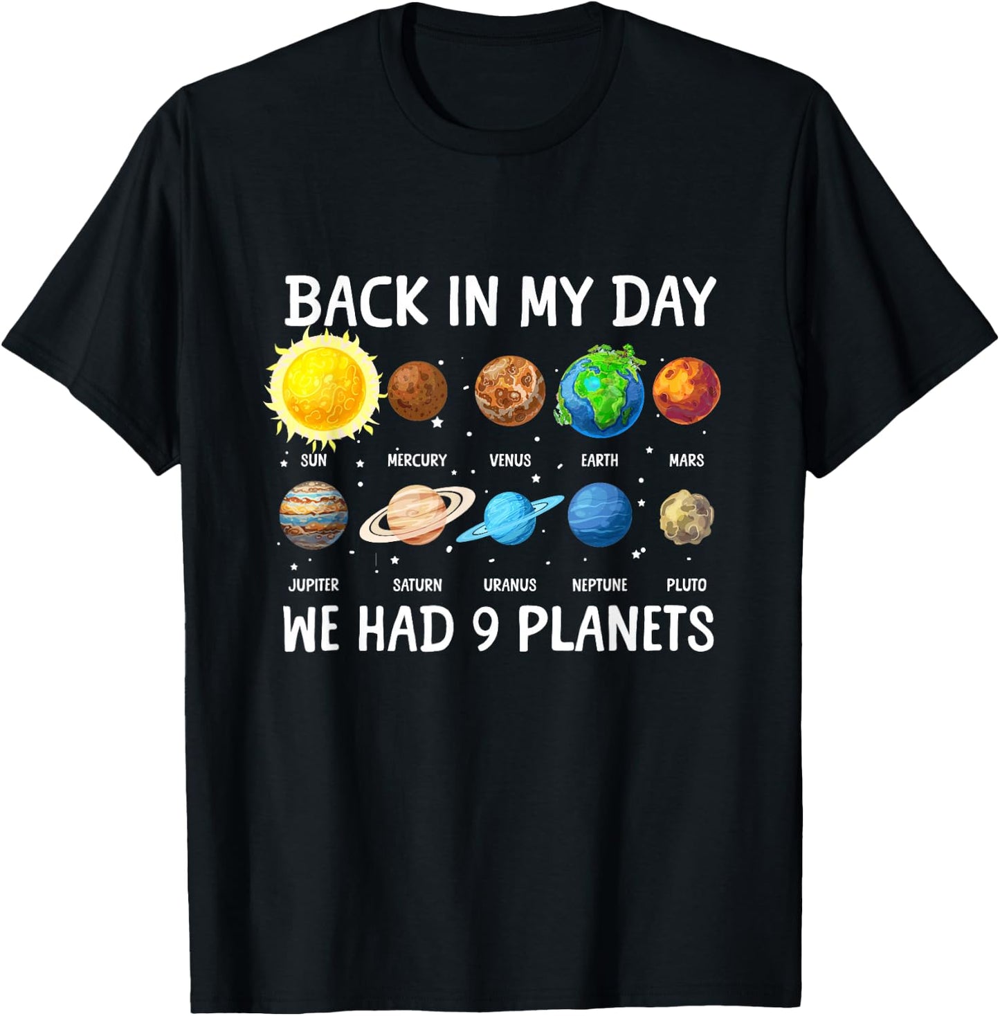 Back then, we had 9 planets, Pluto, Astronomy, Space T-Shirt - T-Shirt | Black