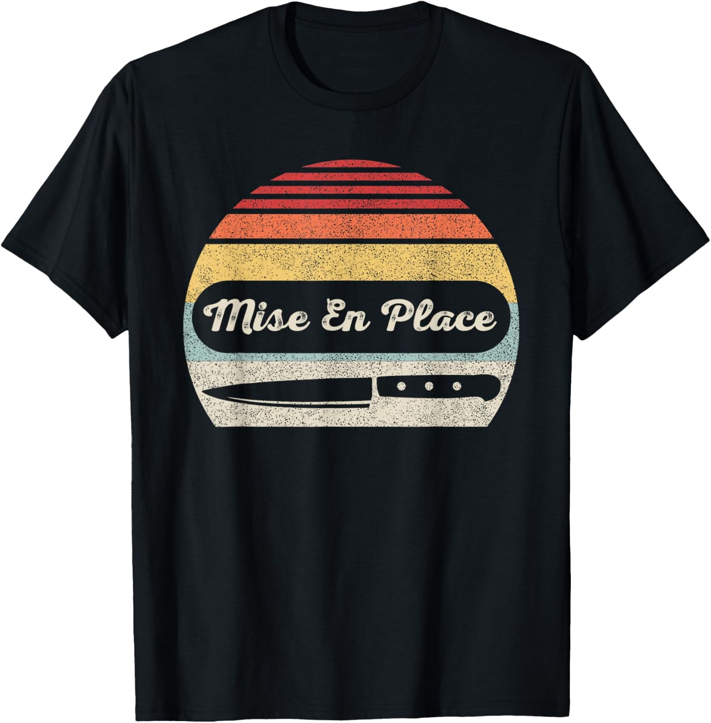 Vintage Retro Chef Shirt Mise En Place Cooking Enthusiast T-Shirt - T-Shirt | Black